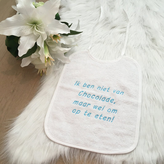 Slab Ik ben niet van chocolade, maar wel om op te eten!