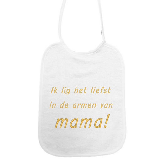 Slab Ik lig het liefst in de armen van mama!